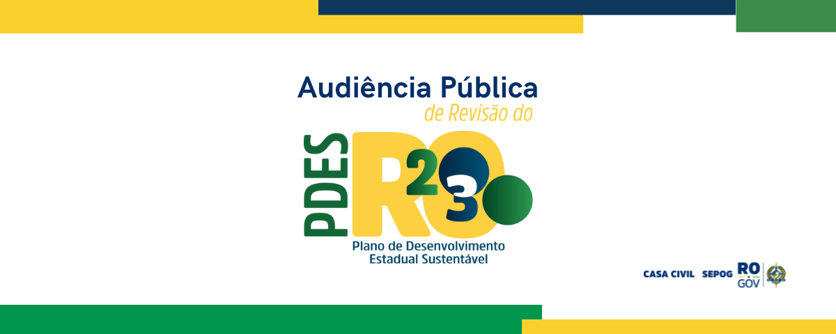 foto Governo de RO inicia audiências públicas para atualização de diretrizes do plano estadual de desenvolvimento sustentável